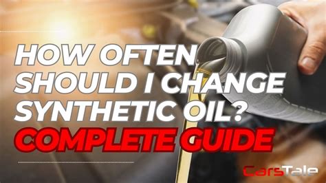 how often to change synthetic oil in car Epub