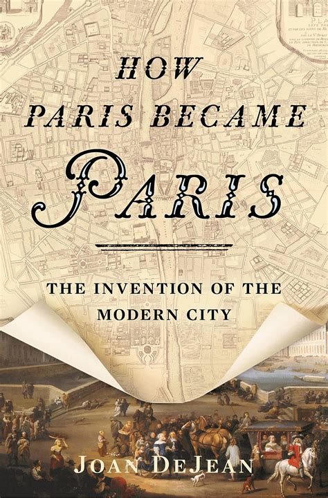 how paris became paris the invention of the modern city Reader