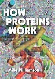 how proteins work mike williamson Ebook Epub