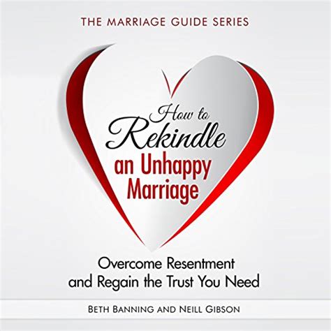 how rekindle unhappy marriage resentment PDF