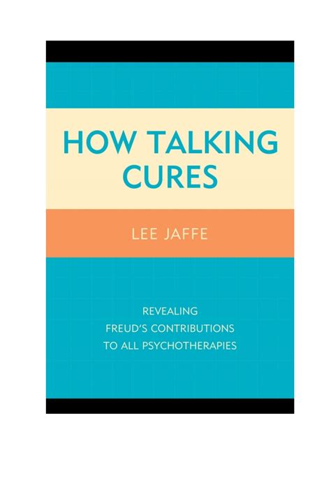 how talking cures revealing freuds contributions to all psychotherapies dialog on freud Kindle Editon