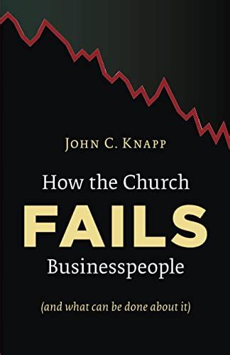 how the church fails businesspeople and what can be done about it Kindle Editon