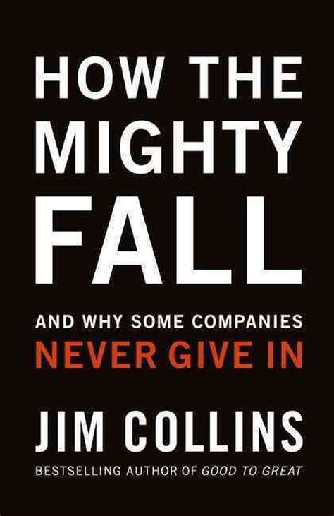 how the mighty fall and why some companies never give in Reader