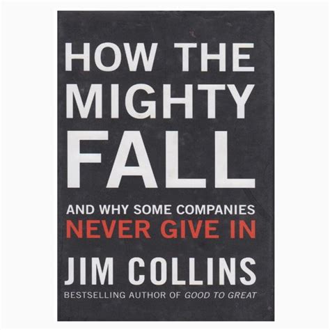 how the mighty fall and why some companies never give in Reader