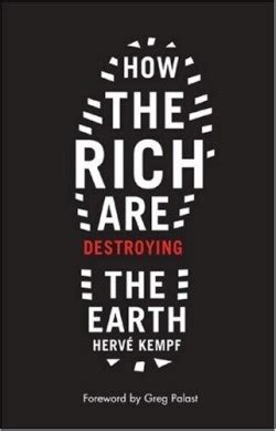 how the rich are destroying the earth Reader