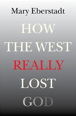 how the west really lost god a new theory of secularization Doc