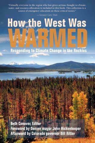 how the west was warmed responding to climate change in the rockies PDF