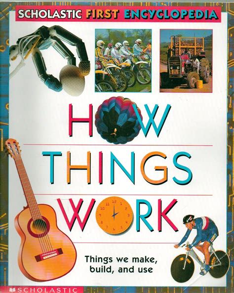 how things work scholastic first encyclopedia Doc