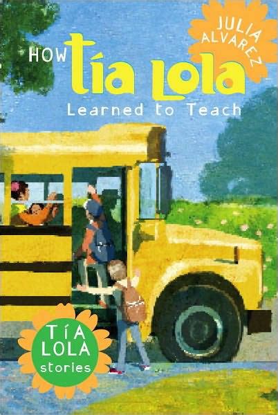 how tia lola learned to teach the tia lola stories Reader