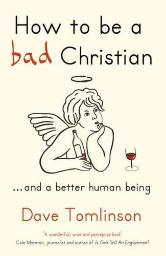 how to be a bad christian and a better human being Epub