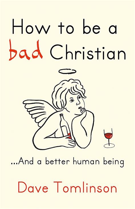 how to be a bad christian and a better human being Epub