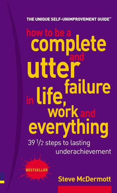 how to be a complete and utter failure live Kindle Editon