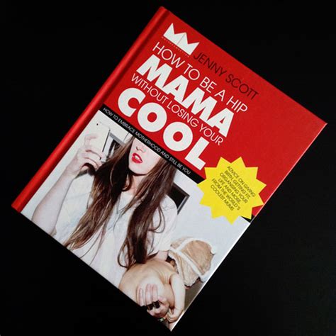 how to be a hip mama without losing your cool Reader
