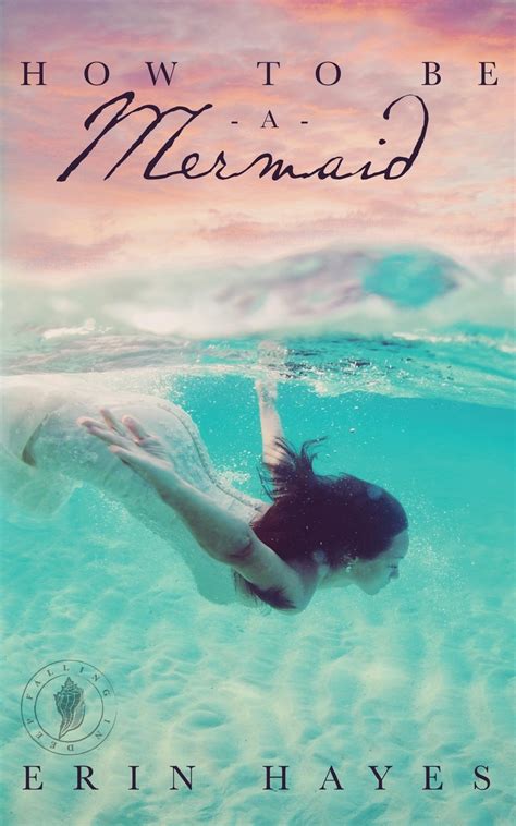 how to be a mermaid a falling in deep collection novella PDF