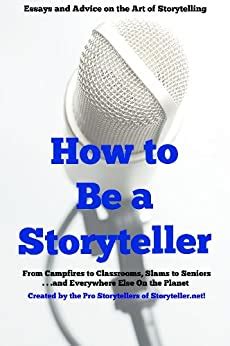 how to be a storyteller essays and advice on the art of storytelling Epub