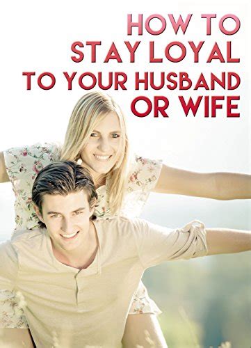 how to be loyal to your husband or wife PDF