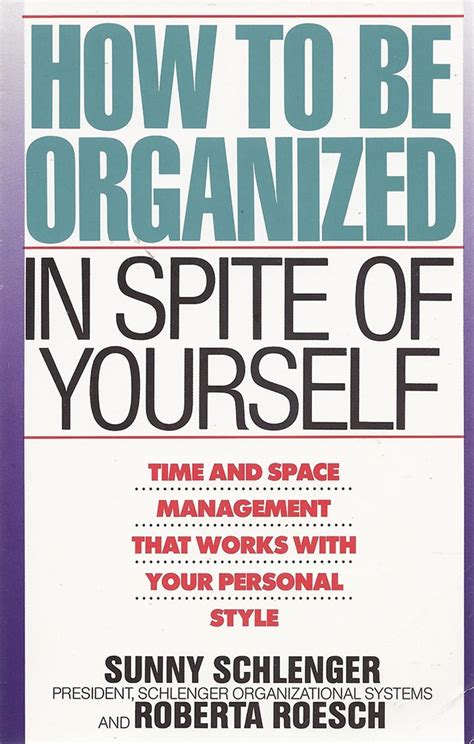how to be organized in spite of yourself Reader