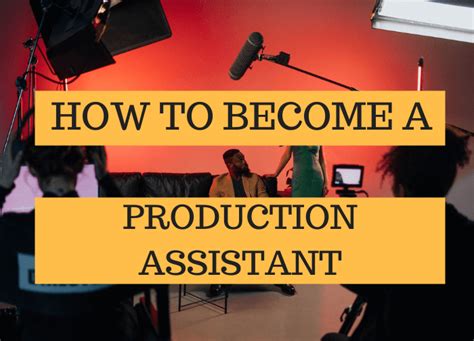 how to become a production assistant