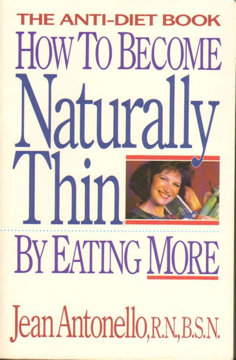 how to become naturally thin by eating more the anti diet book Epub