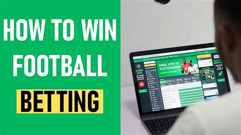 how to bet and win in football how to bet and win in football Doc