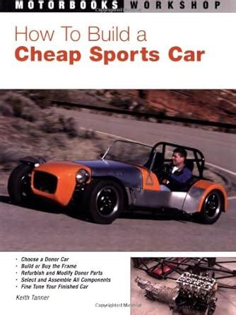 how to build a cheap sports car motorbooks workshop Reader
