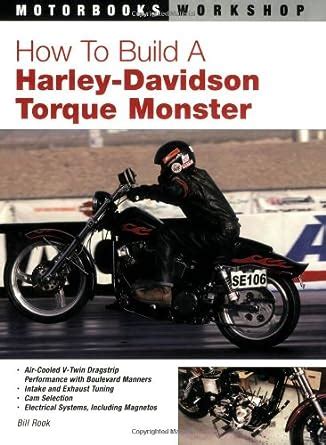 how to build a harley davidson torque monster motorbooks workshop Kindle Editon