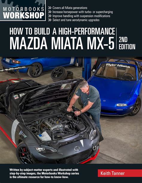 how to build a high performance mazda miata mx 5 motorbooks workshop Epub