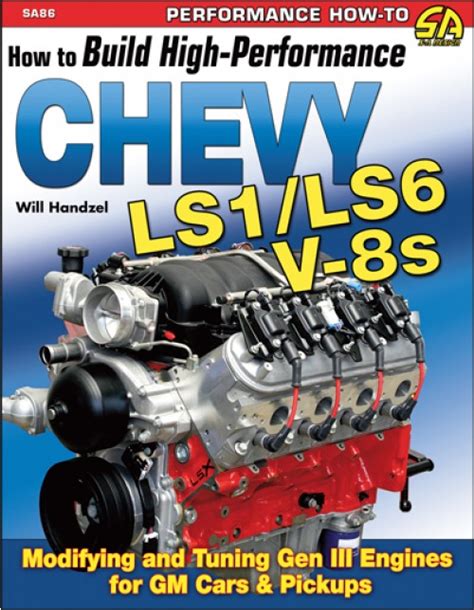 how to build high performance chevy ls1 or ls6 v 8s s a design Kindle Editon