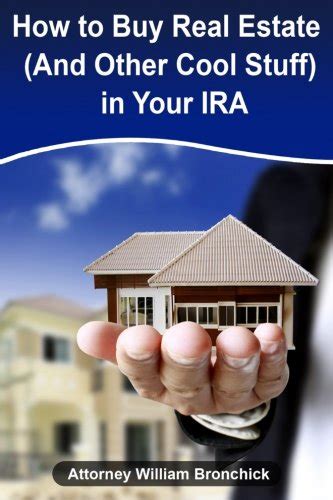 how to buy real estate and other cool stuff in your ira Reader