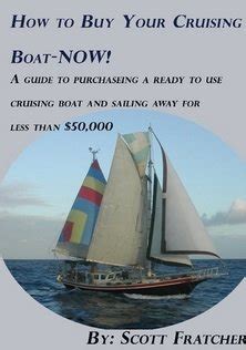 how to buy your cruising boat now how to buy boats cheap Epub