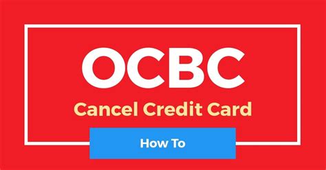 how to cancel ocbc credit card