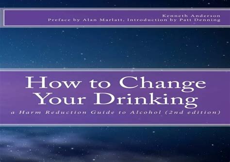 how to change your drinking a harm reduction guide to alcohol 2nd edition PDF