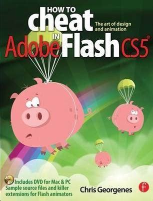 how to cheat in adobe flash cs5 how to cheat in adobe flash cs5 PDF