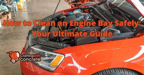 how to clean engine bay safely Reader