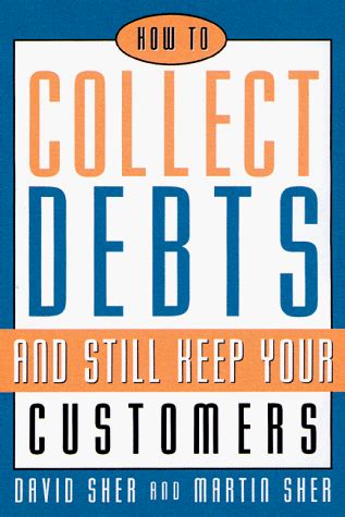 how to collect debts and still keep your customers Reader