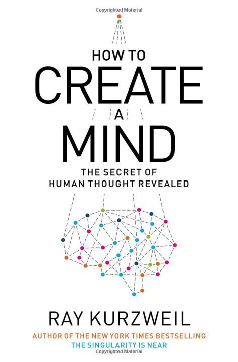 how to create a mind the secret of human thought revealed Reader