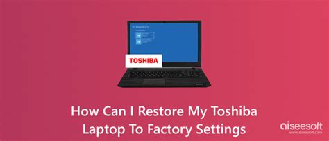 how to do a factory reset on a toshiba laptop Epub