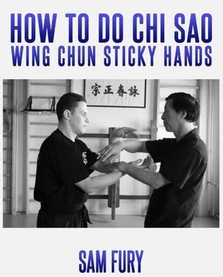 how to do chi sao wing chun sticky hands Epub