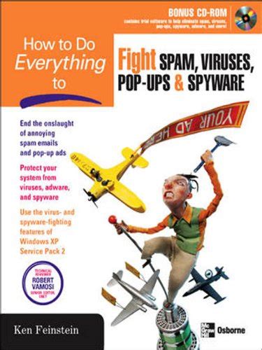 how to do everything to fight spam viruses pop ups and spyware PDF