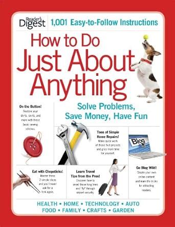 how to do just about anything solve problems save money have fun Reader