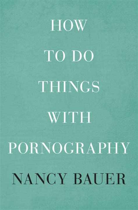 how to do things with pornography PDF