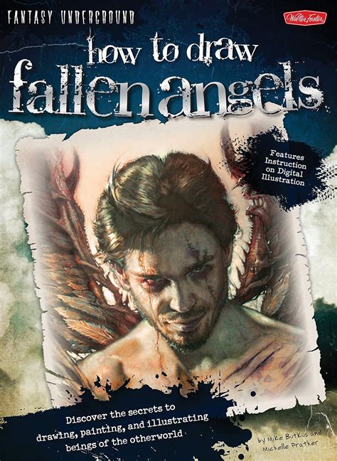 how to draw fallen angels discover the secrets to drawing painting and illustrating beings of the otherworld PDF