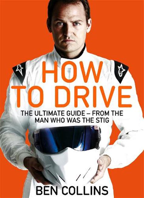 how to drive the ultimate guide from the man who was the stig Doc