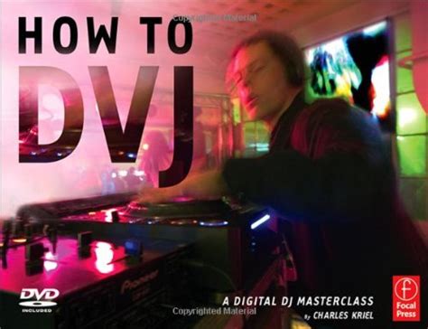 how to dvj a digital dj masterclass Epub