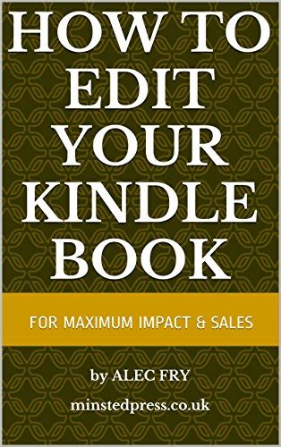 how to edit your kindle book to achieve maximum impact and sales Kindle Editon