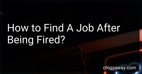 how to find a job after being fired