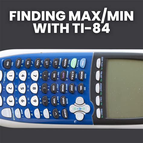 how to find the max and min in ti 84