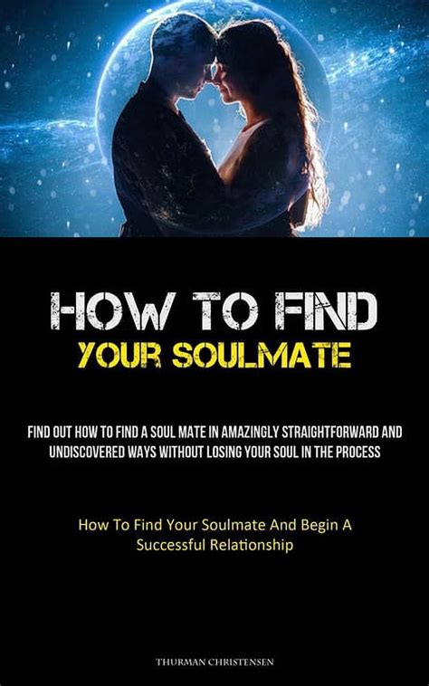 how to find your soulmate without losing your soul Reader