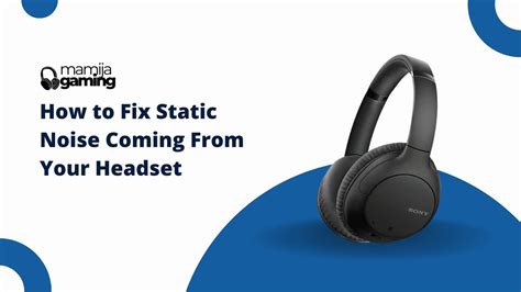 how to fix headset static pdf Kindle Editon