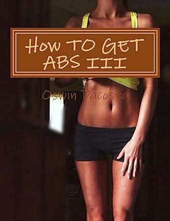 how to get abs iii reduce belly fat flat abs book 3 PDF